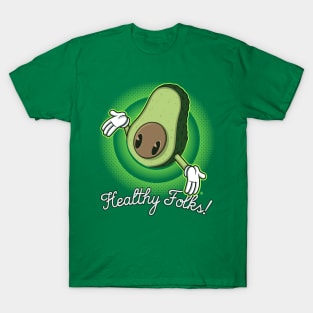 HEALTHY FOLKS! T-Shirt